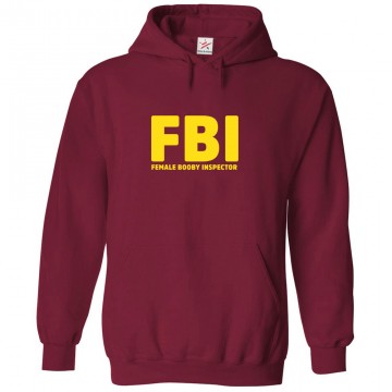 FBI Female Booby Inspector Funny Classic Unisex Kids and Adults Pullover Hoodie